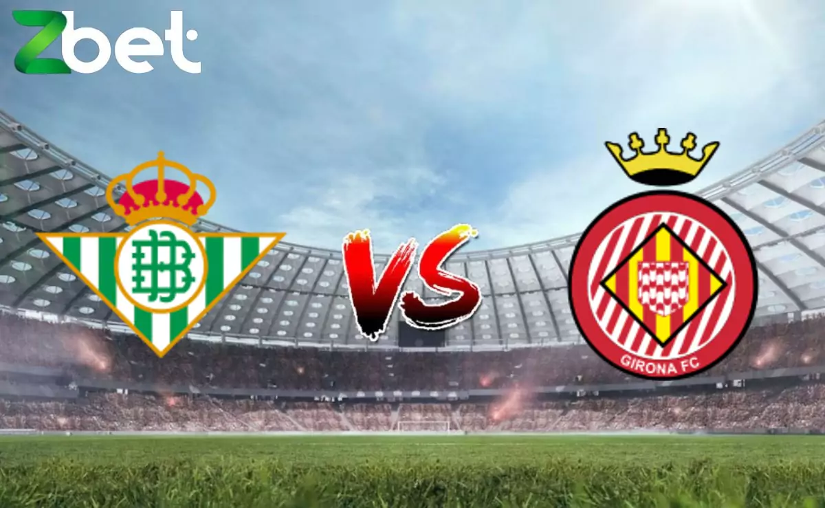 Nhận định soi kèo Real Betis vs Girona, 02h30 16/08/2024 – La Liga