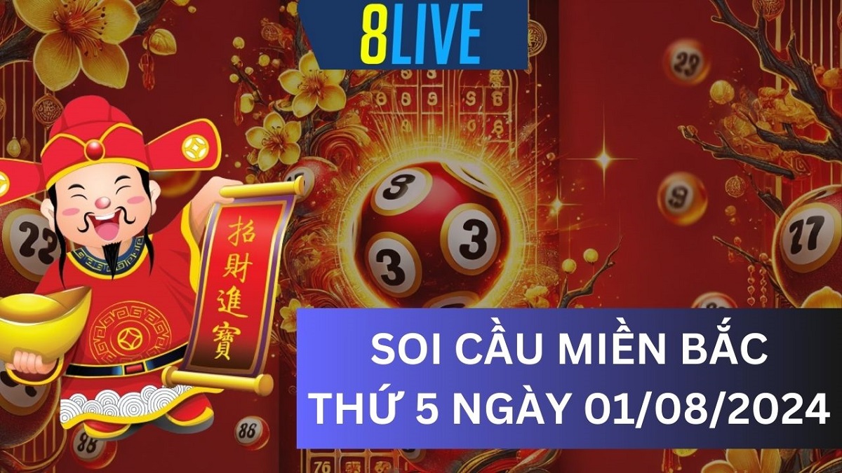 Soi Cầu Miền Bắc, Thứ năm ngày 01/08/2024 - XSMB