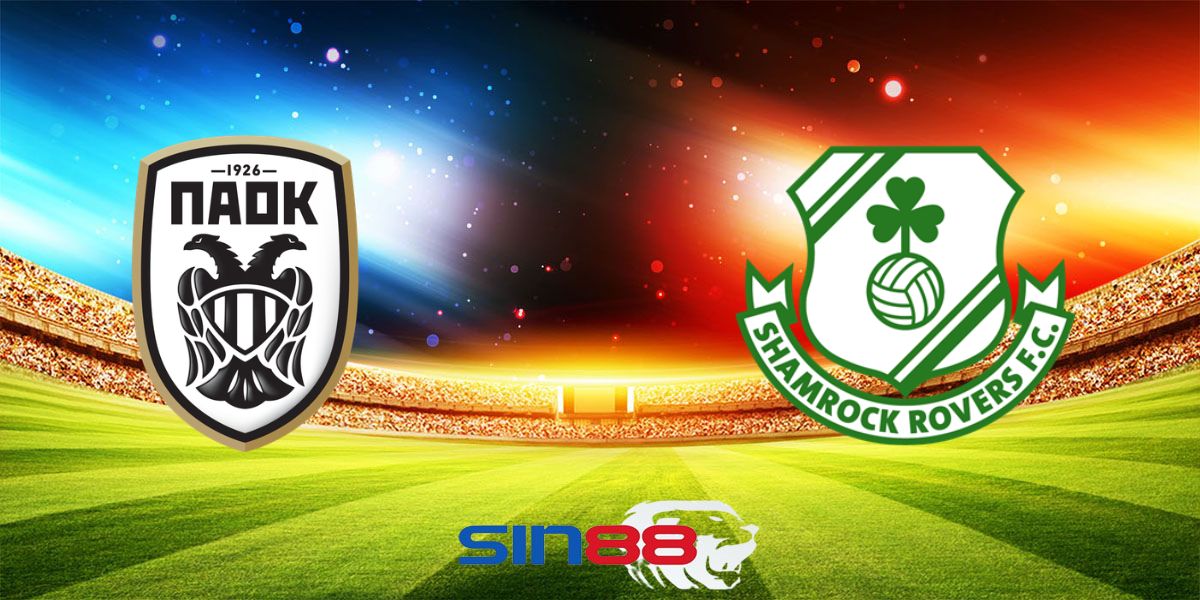 Nhận định bóng đá PAOK Saloniki - Shamrock Rovers 00h30 ngày 23/08/2024 – Europa League (Kate)