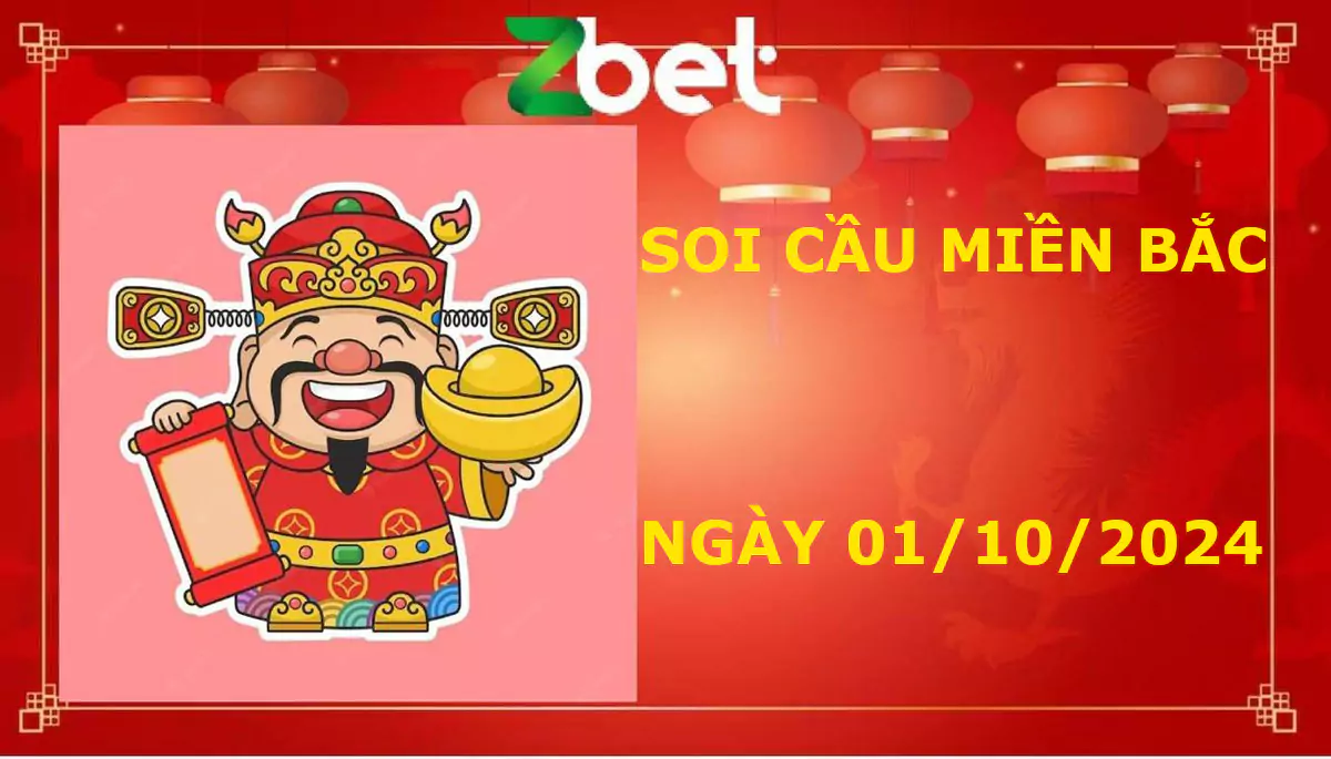 Zbet Soi Cầu Miền Bắc, Thứ ba ngày 01/10/2024 - XSMB