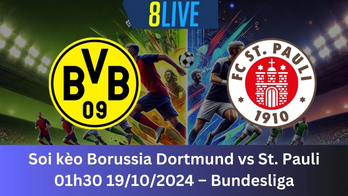 Soi kèo Borussia Dortmund vs St. Pauli 01h30 19/10/2024 – Bundesliga