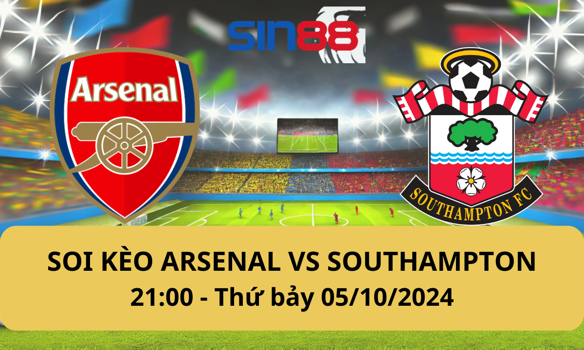 Nhận định bóng đá Arsenal - Southampton 21h00 ngày 05/10/2024 - Ngoại hạng Anh (Kate)