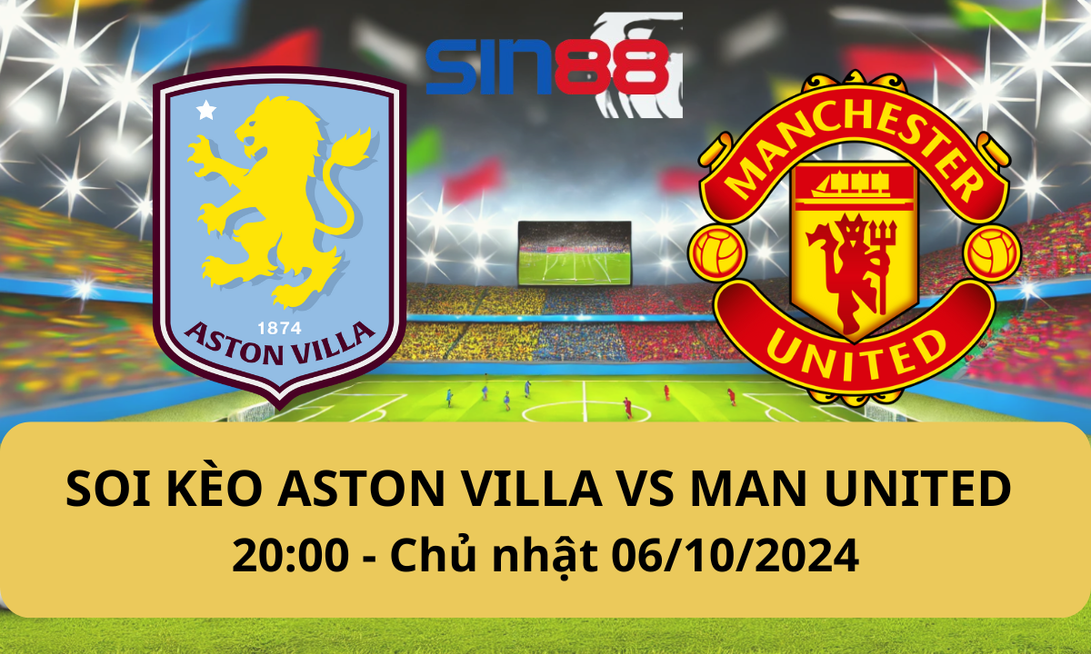 Nhận định bóng đá Aston Villa - Manchester United 20h00 ngày 06/10/2024 - Ngoại hạng Anh (Kate)