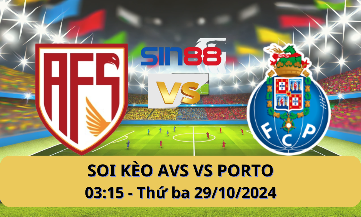 Nhận định bóng đá AVS - FC Porto 03h15 ngày 29/10/2024 - Super Lig (Kate)