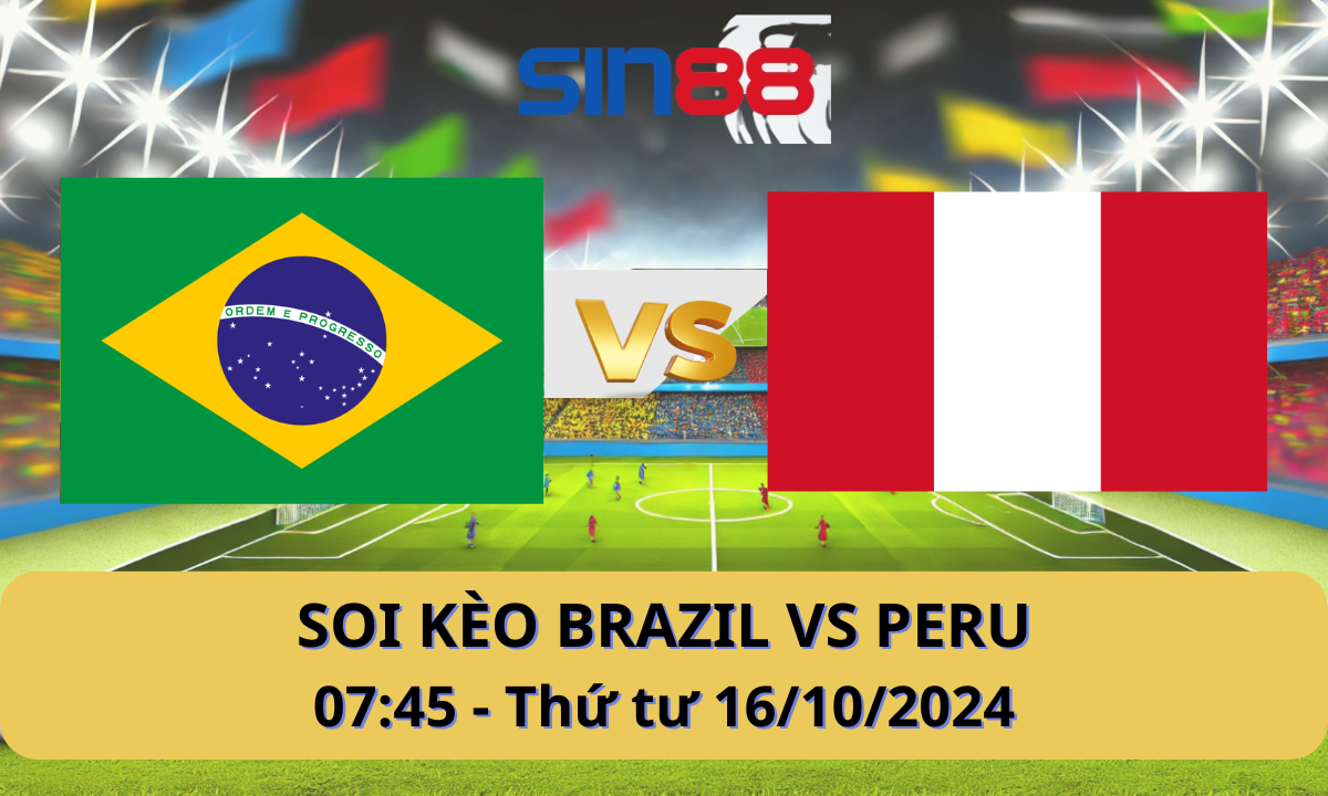 Nhận định bóng đá Brazil - Peru 07h45 ngày 16/10/2024 - Vòng loại World Cup (Kate)