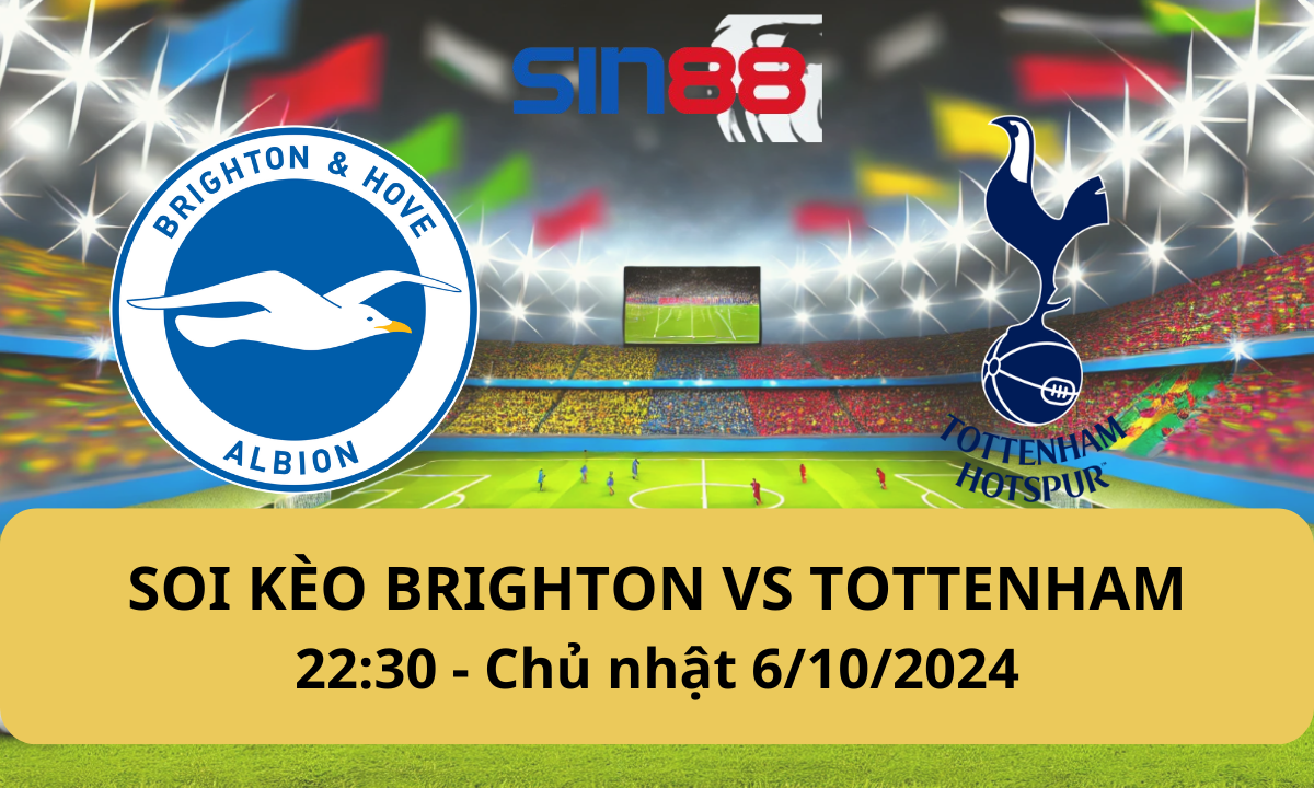 Nhận định bóng đá Brighton - Tottenham 22h30 ngày 06/10/2024 - Ngoại hạng Anh (Kate)