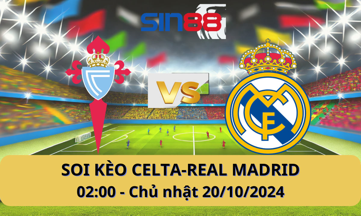 Nhận định bóng đá Celta Vigo - Real Madrid 02h00 ngày 20/10/2024 - La Liga (Kate)