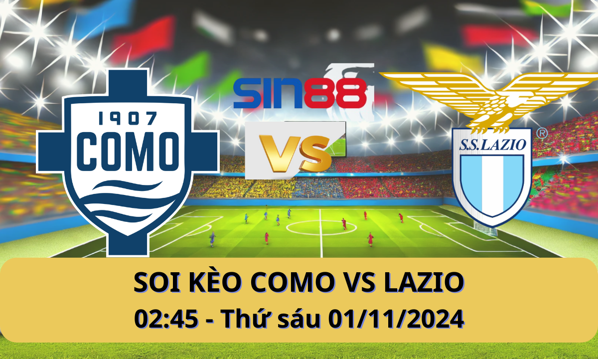 Nhận định bóng đá Como - Lazio 02h45 ngày 01/11/2024 - Serie A (Kate)