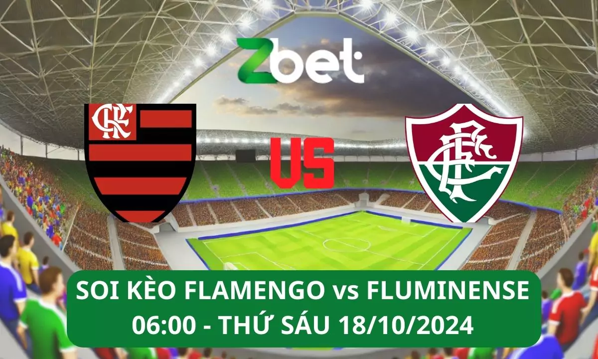 Nhận định soi kèo Flamengo vs Fluminense, 06h00 18/10/2024 – VĐQG Brazil