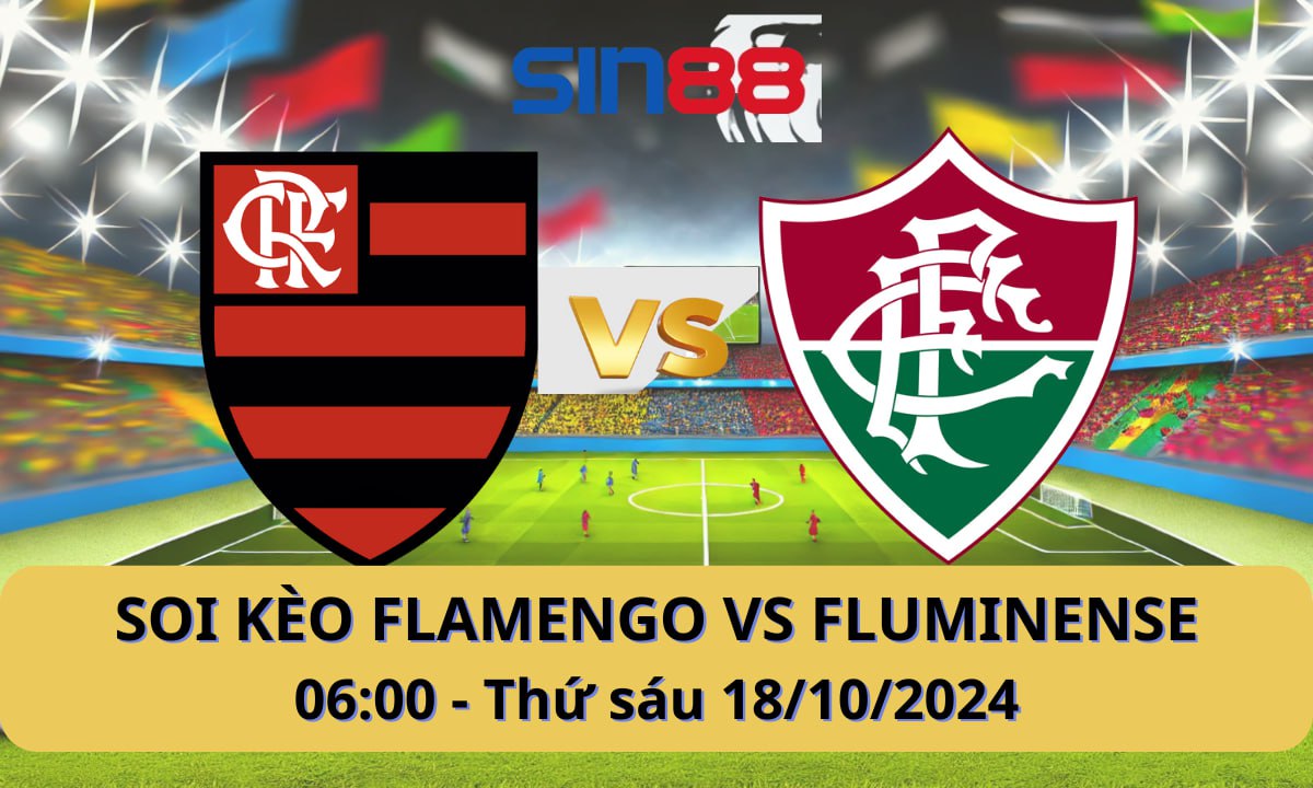 Nhận định bóng đá Flamengo RJ - Fluminense 06h00 ngày 18/10/2024 - VĐQG Brazil (Kate)