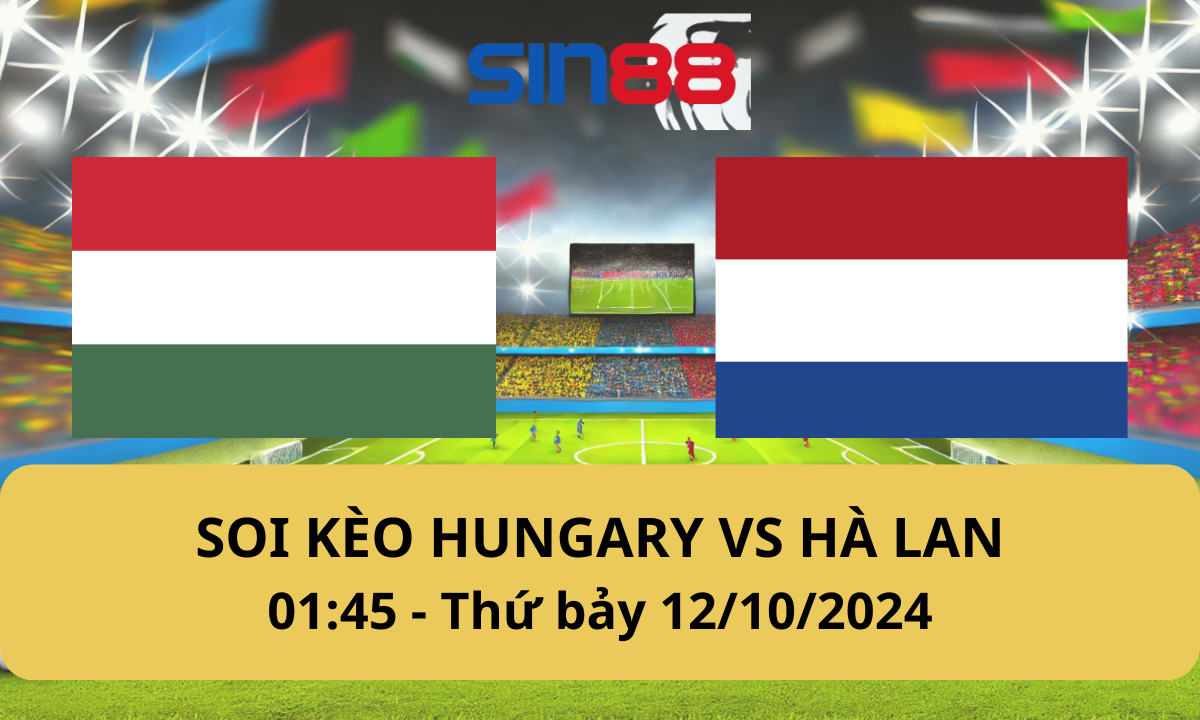 Nhận định bóng đá Hungary - Hà Lan 01h45 ngày 12/10/2024 - Nations League (Kate)