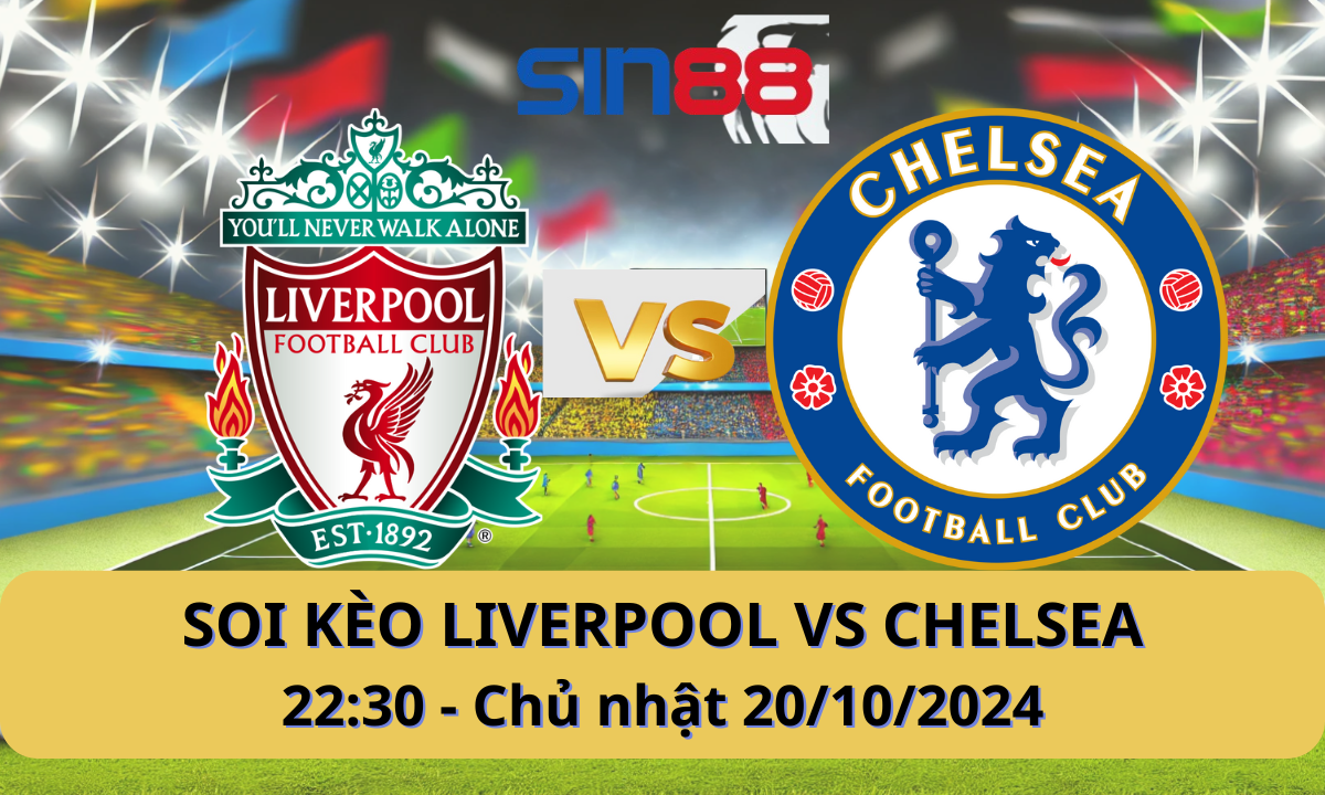 Nhận định bóng đá Liverpool - Chelsea 22h30 ngày 20/10/2024 - Ngoại hạng Anh (Kate)