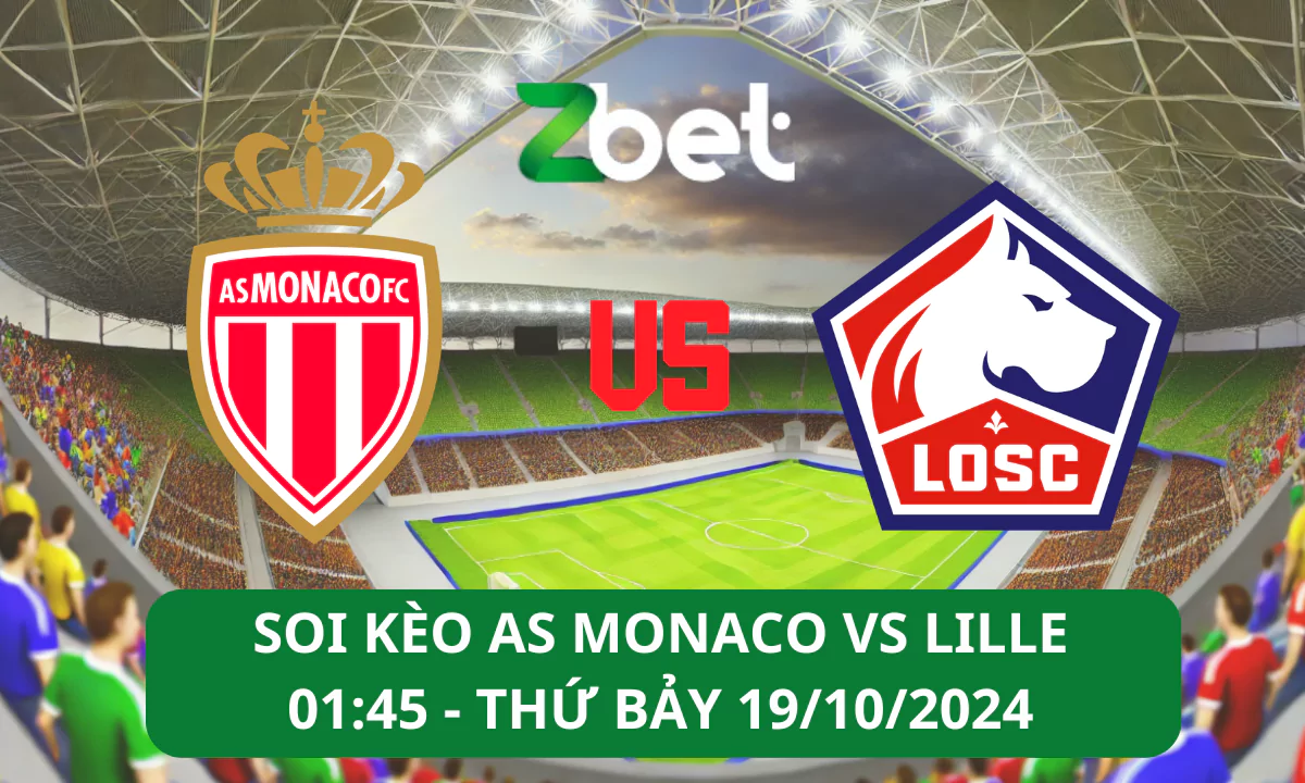 Nhận định soi kèo Monaco vs Lille, 01h45 19/10/2024 – Ligue 1