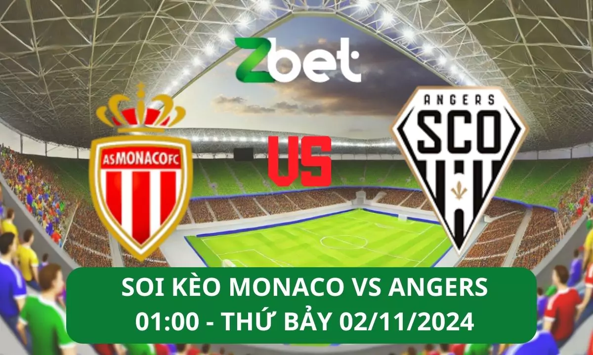 Nhận định soi kèo Monaco vs Angers, 01h00 02/11/2024 – Ligue 1