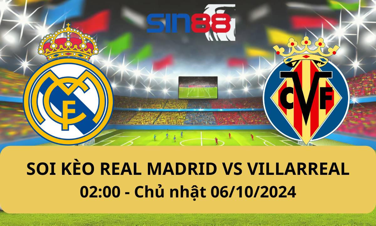 Nhận định bóng đá Real Madrid - Villarreal 02h00 ngày 06/10/2024 - La Liga (Kate)