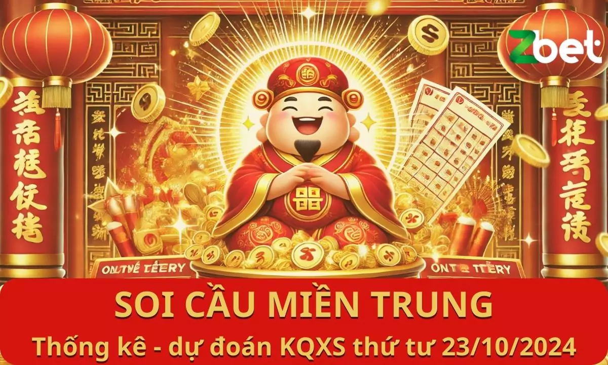 Zbet soi cầu Miền Trung, Thứ tư ngày 23/10/2024 - XSMT