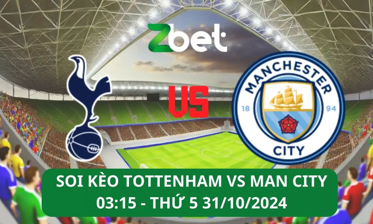 Nhận định soi kèo Tottenham vs Man City, 03h15 31/10/2024 – Cup Liên Đoàn Anh