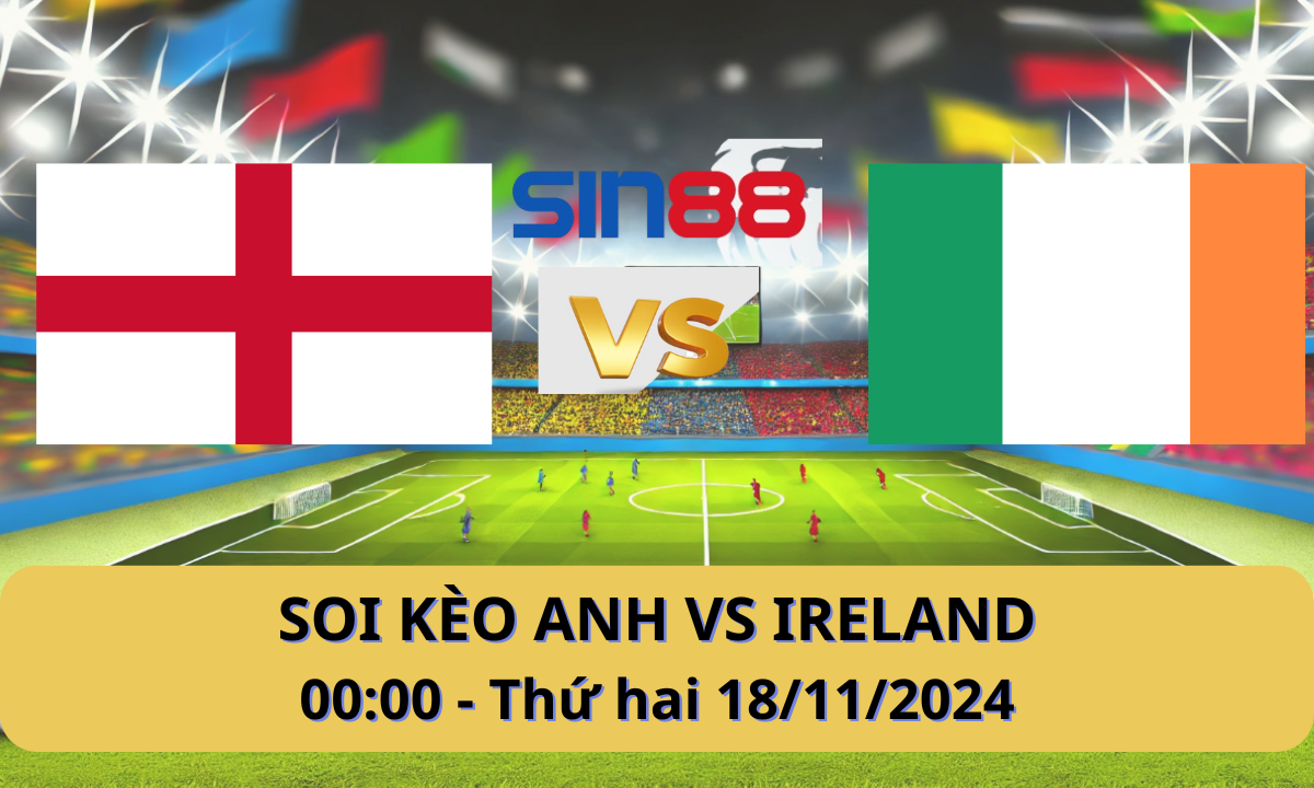 Nhận định bóng đá Anh - Ireland 00h00 ngày 18/11/2024 - Nations League (Kate)