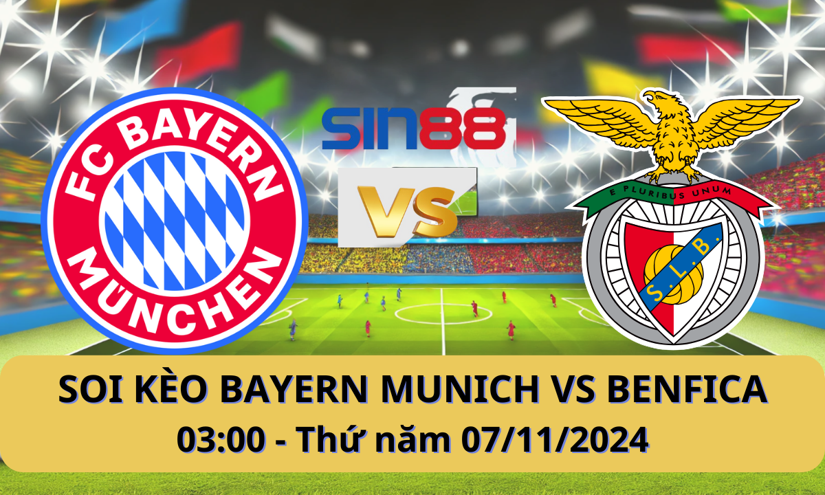 n Munich - Benfica 03h00 ngày 07/11/2024 - Champions League (Kate)