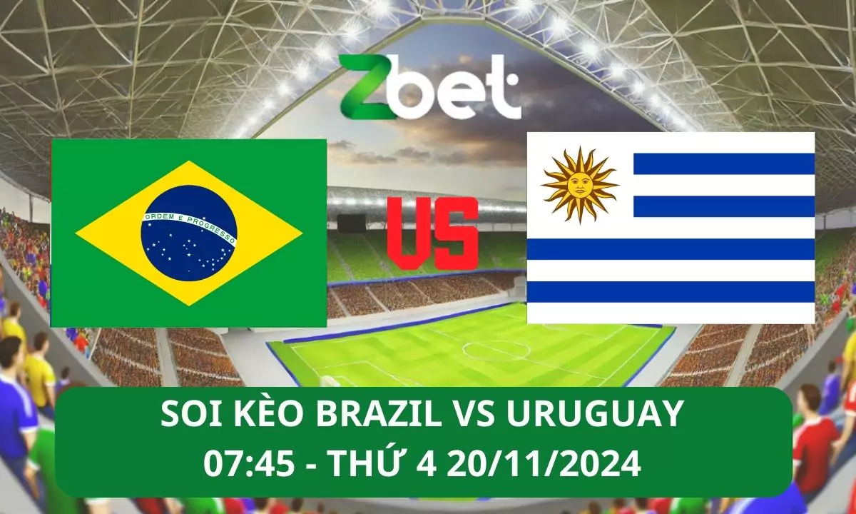 Nhận định soi kèo Brazil vs Uruguay, 07h45 20/11/2024 – Vòng loại World Cup