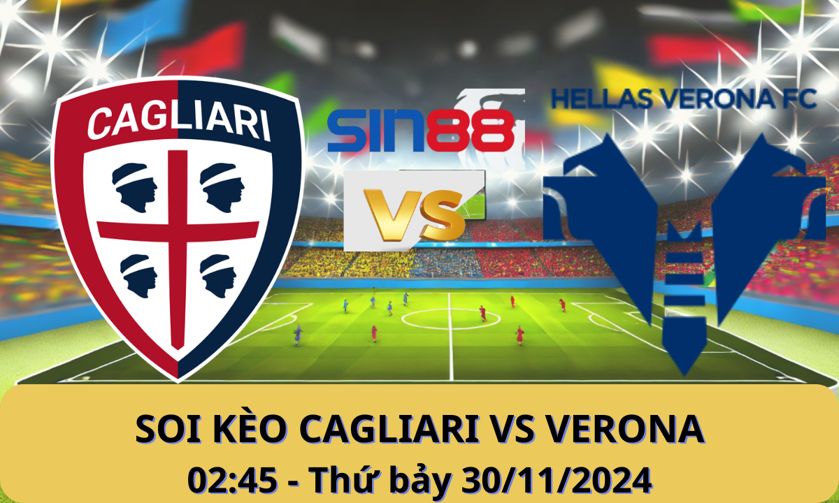 Nhận định bóng đá Cagliari - Verona 02h45 ngày 30/11/2024 - Serie A (Kate)