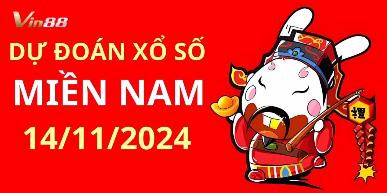 Dự Đoán Xổ Số Miền Nam Thứ 5 Ngày 14/11/2024