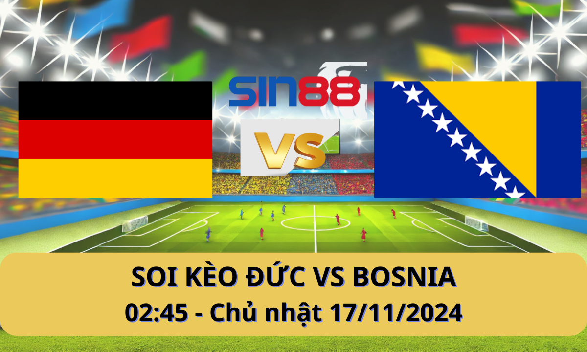 Nhận định bóng đá Đức - Bosnia & Herzegovina 02h45 ngày 17/11/2024 - Nations League (Kate)