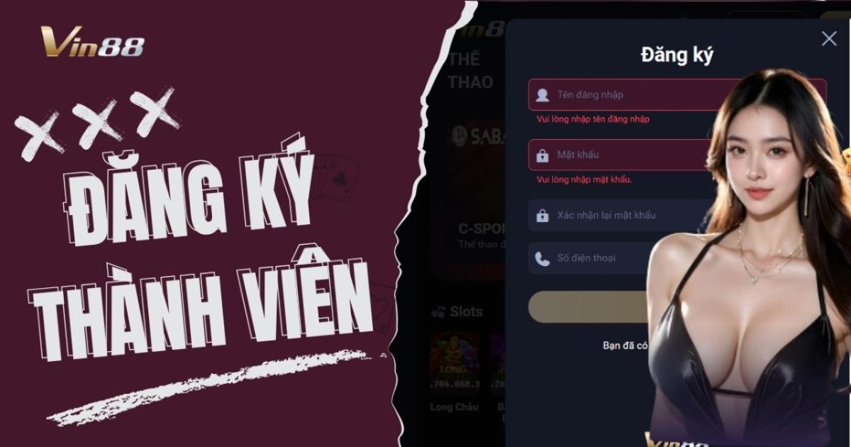 Hướng Dẫn Đăng Ký Vin88 Với 4 Bước Đơn Giản