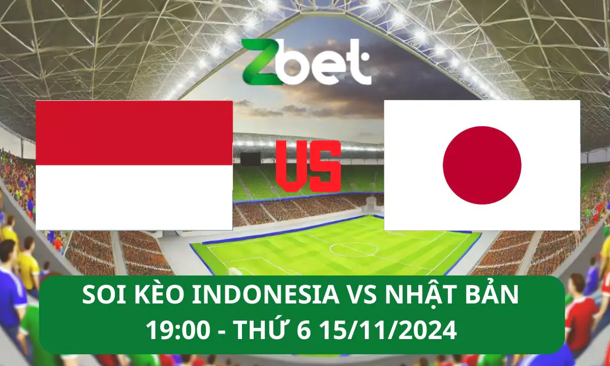 Nhận định soi kèo Indonesia vs Nhật Bản, 19h00 15/11/2024 – Vòng loại World Cup