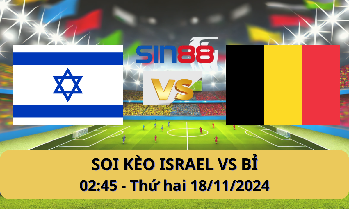 Nhận định bóng đá Israel - Bỉ 02h45 ngày 18/11/2024 - Nations League (Kate)