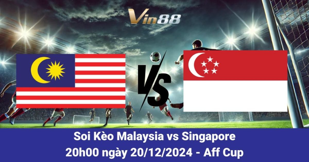 Malaysia và Singapore