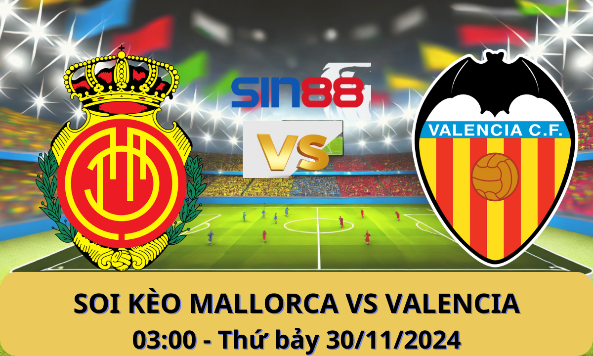Nhận định bóng đá Mallorca - Valencia 03h00 ngày 30/11/2024 - La Liga (Kate)