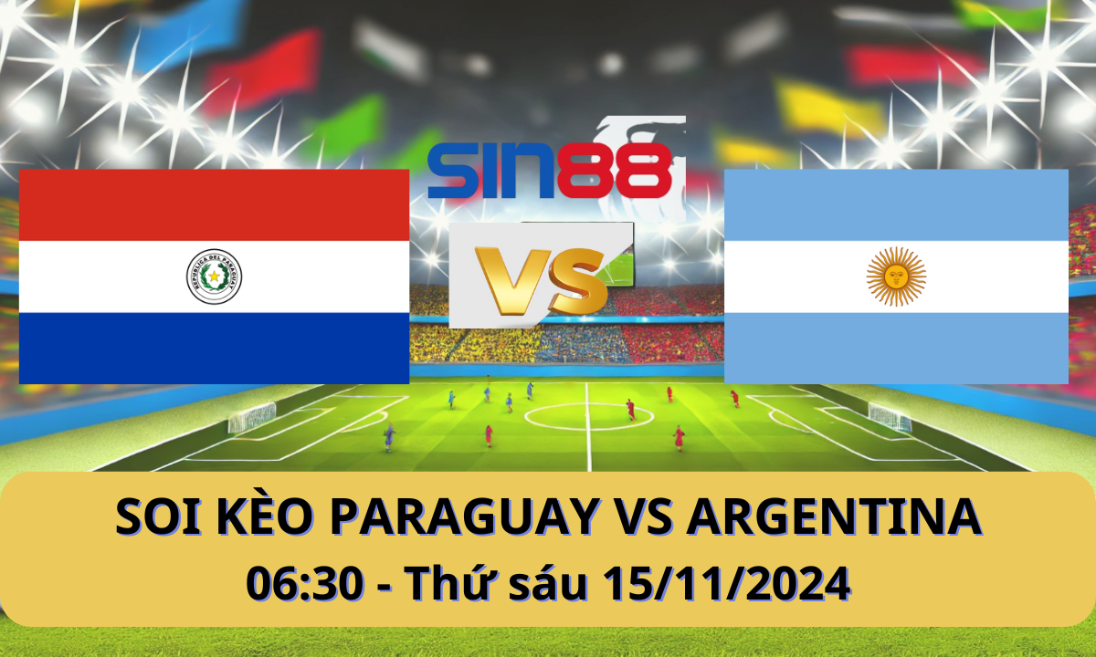 Nhận định bóng đá Paraguay - Argentina 06h30 ngày 15/11/2024 - Vòng loại World Cup (Kate)