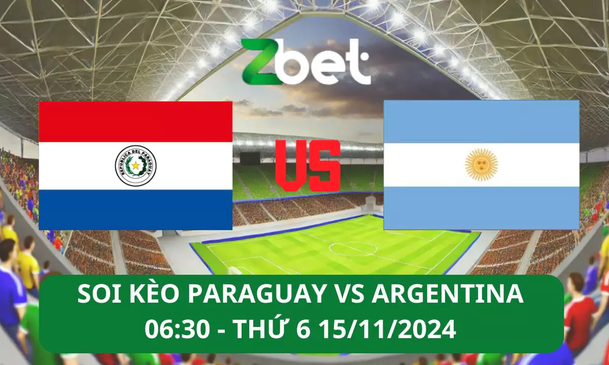 Nhận định soi kèo Paraguay vs Argentina, 06h30 15/11/2024 – Vòng loại World Cup