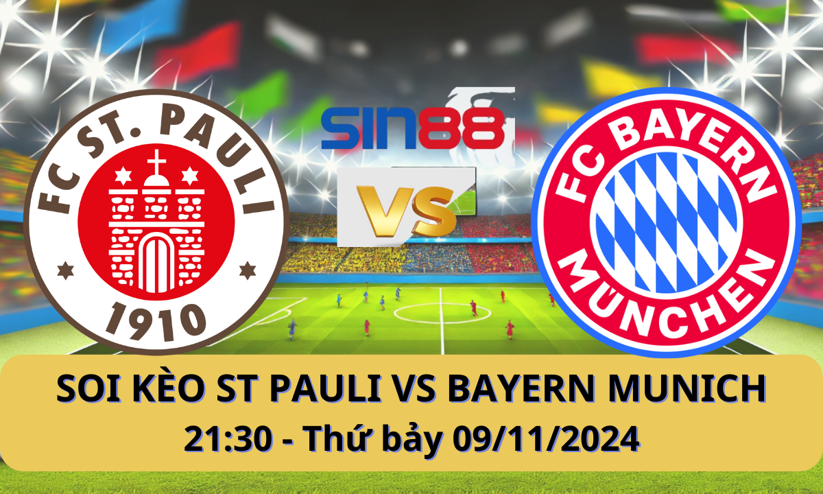 Nhận định bóng đá St. Pauli - Bayern Munich 21h30 ngày 09/11/2024 - Bundesliga (Kate)