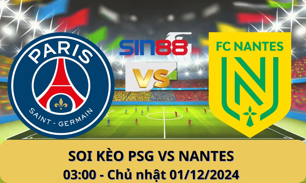 Nhận định bóng đá Paris Saint Germain - Nantes 00h30 ngày 01/12/2024 - Ligue 1 (Kate)