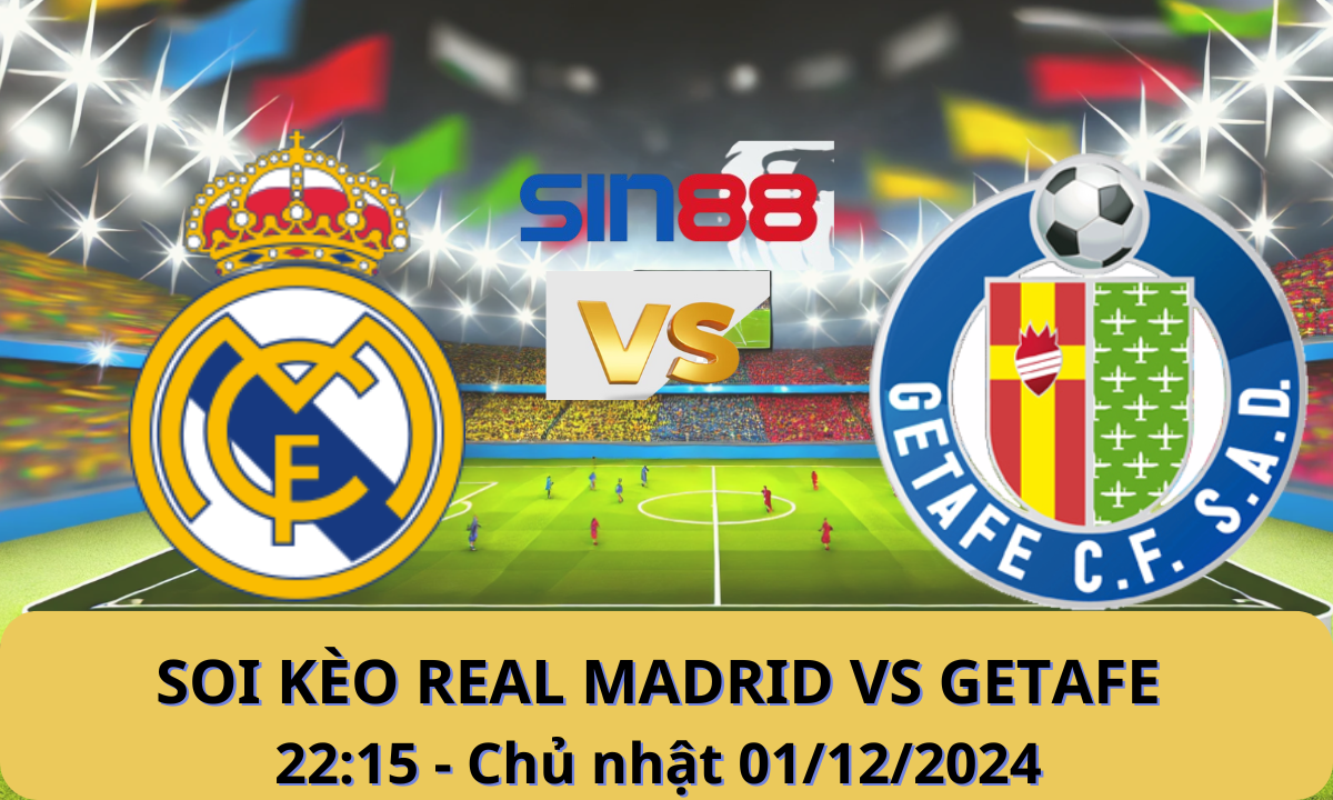 Nhận định bóng đá Real Madrid - Getafe 22h15 ngày 01/12/2024 - La Liga (Kate)