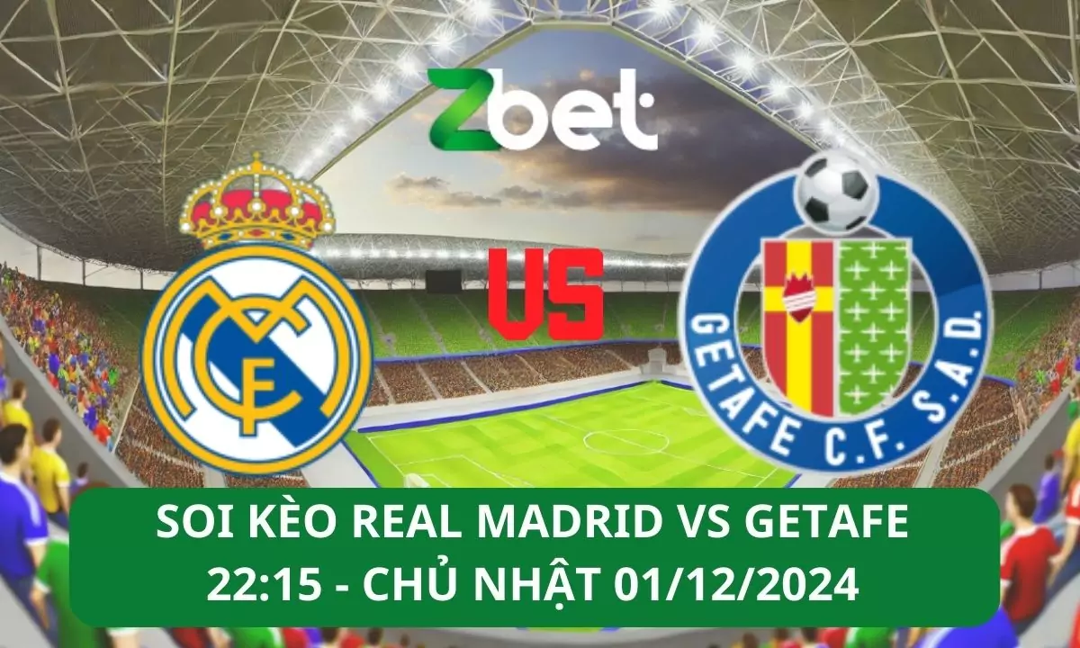 Nhận định soi kèo Real Madrid vs Getafe, 22h15 01/12/2024 – La Liga