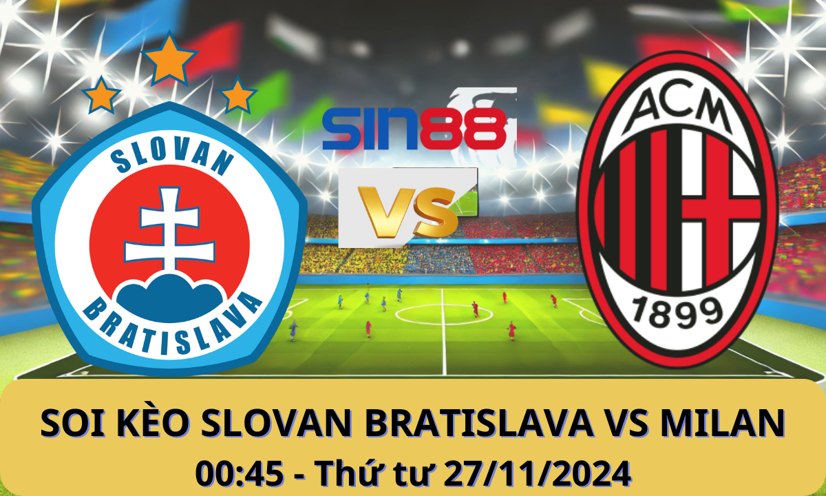 Nhận định bóng đá Slovan Bratislava - AC Milan 00h45 ngày 27/11/2024 - Champions League (Kate)