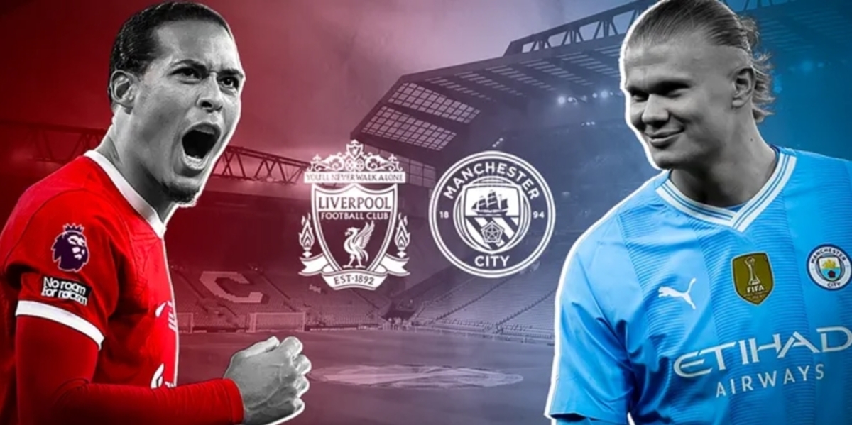 Soi kèo và nhận định Liverpool - Manchester City