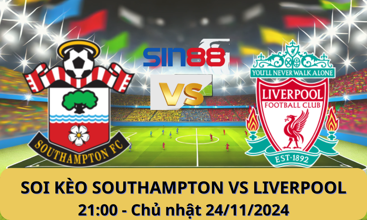 Nhận định bóng đá Southampton - Liverpool 21h00 ngày 24/11/2024 - Ngoại hạng Anh (Kate)