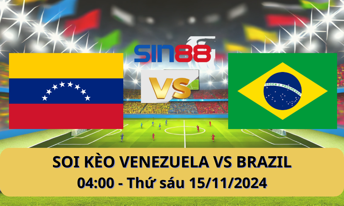 Nhận định bóng đá Venezuela - Brazil 04h00 ngày 15/11/2024 - Vòng loại World Cup (Kate)