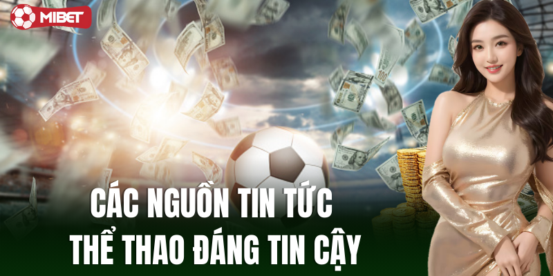 Các nguồn tin tức thể thao có độ tin cậy cao