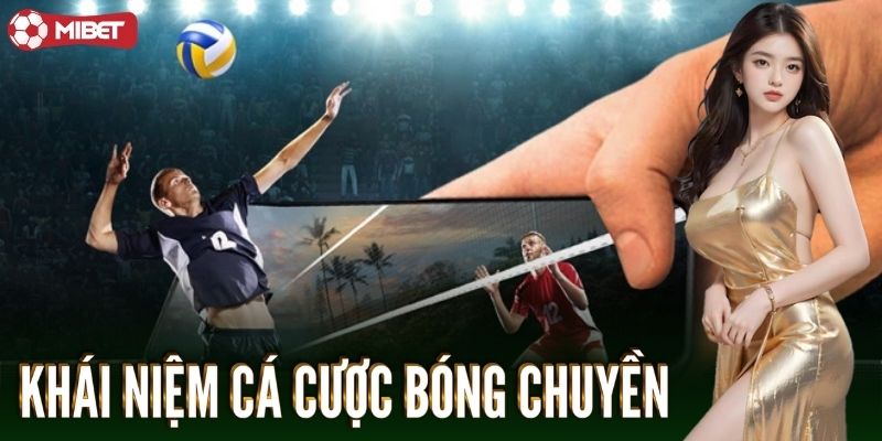 Khái niệm cá cược bóng chuyền