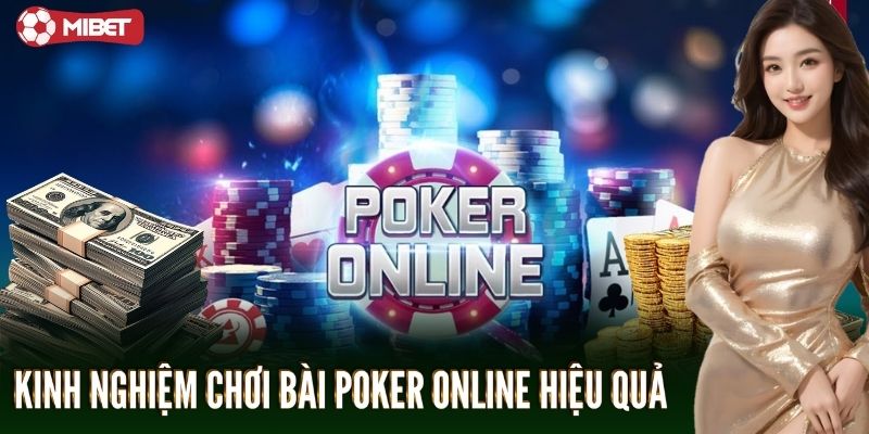 Kinh nghiệm chơi bài poker online hiệu quả