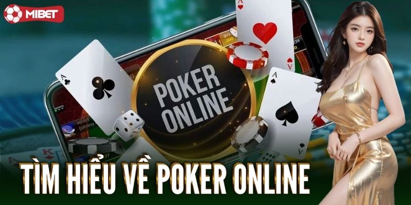 Tìm hiểu về poker online