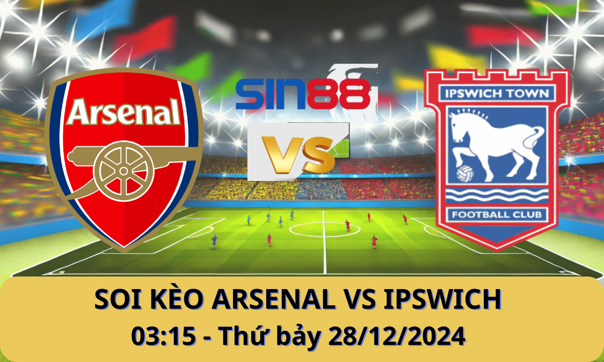 Nhận định bóng đá Arsenal - Ipswich 03h15 ngày 28/12/2024 - Ngoại hạng Anh (Kate)