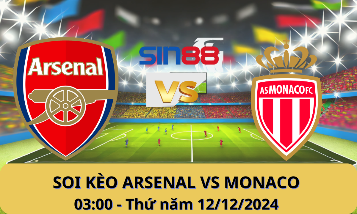 Nhận định bóng đá Arsenal - Monaco 03h00 ngày 12/12/2024 - Champions League (Kate)