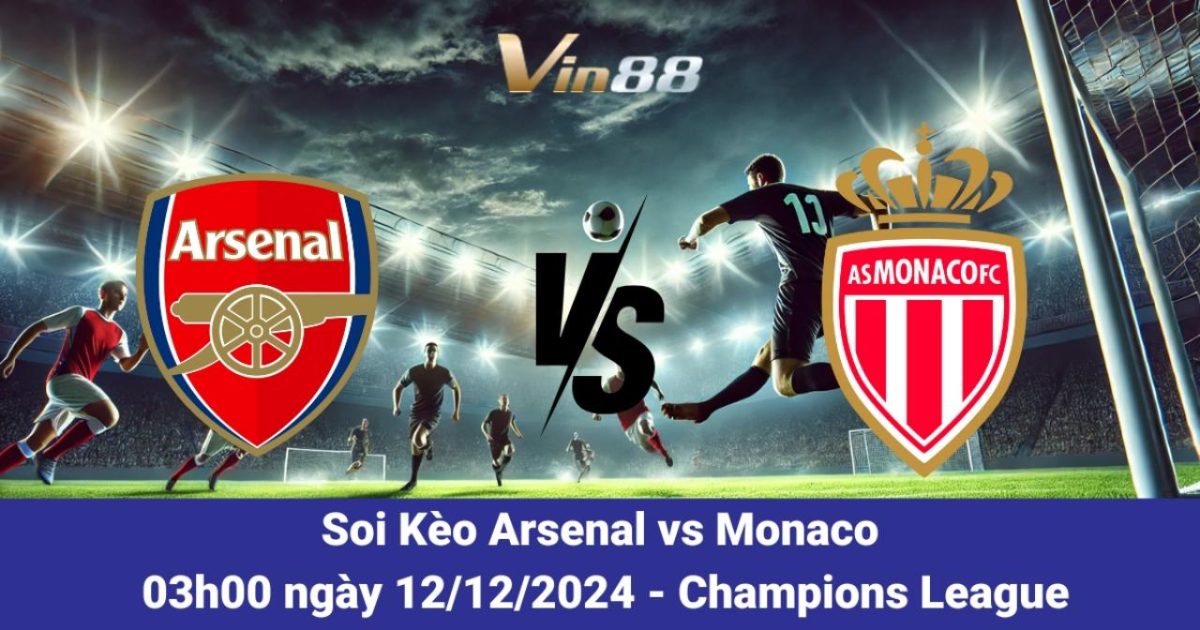 Arsenal và Monaco