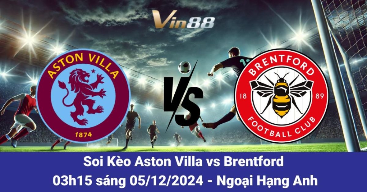 Aston Villa và Brentford